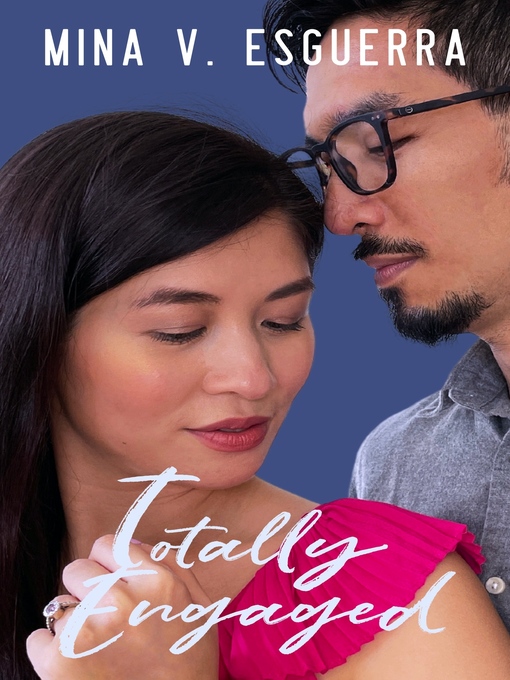 Title details for Totally Engaged by Mina V. Esguerra - Available